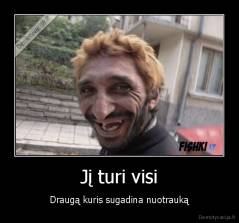 Jį turi visi - Draugą kuris sugadina nuotrauką