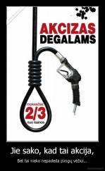 Jie sako, kad tai akcija, - Bet tai nieko nepadeda pinigų vėžiui...