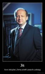 Jis - buvo atsiųstas į žemę sukelti pasaulio pabaigą