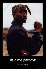 Jis gime parodyti - kas yra repas