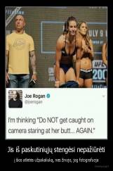 Jis iš paskutiniųjų stengėsi nepažiūrėti - į šios atletės užpakaliuką, nes žinojo, jog fotografuoja