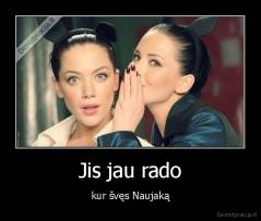 Jis jau rado - kur švęs Naujaką