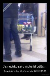 Jis nepirko savo moteriai gėlės... - Jis pasirūpino, kad ji turėtų ką veikt iki 2013.03.08