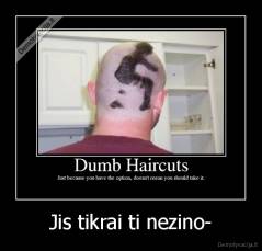 Jis tikrai ti nezino- - 