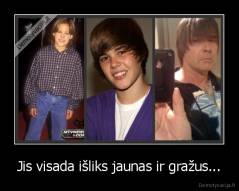 Jis visada išliks jaunas ir gražus... - 