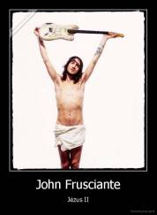 John Frusciante - Jėzus II