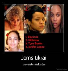 Joms tikrai - praverstu makiažas