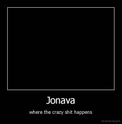 Jonava - where the crazy shit happens