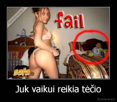 Juk vaikui reikia tėčio - 