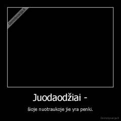 Juodaodžiai - - šioje nuotraukoje jie yra penki.