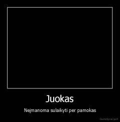 Juokas - Neįmanoma sulaikyti per pamokas