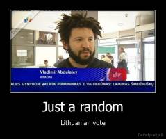 Just a random - Lithuanian vote