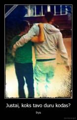 Justai, koks tavo duru kodas? - trys