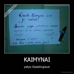 KAIMYNAI - patys rūpestingiausi