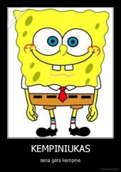 KEMPINIUKAS - sena gera kempine