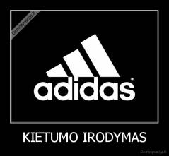 KIETUMO IRODYMAS - 