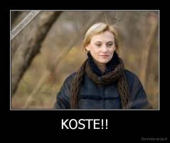 KOSTE!! - 