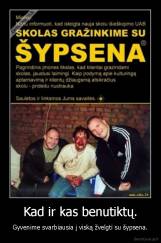 Kad ir kas benutiktų. - Gyvenime svarbiausia į viską žvelgti su šypsena.