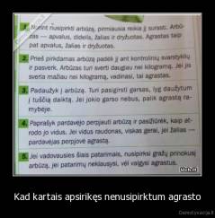 Kad kartais apsirikęs nenusipirktum agrasto - 