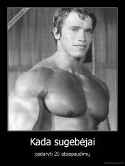 Kada sugebėjai - padaryti 20 atsispaudimų