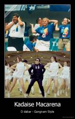 Kadaise Macarena - O dabar - Gangnam Style