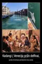 Kadangi į Veneciją grįžo delfinai, - greitai Amerikoje pamatysime tokį vaizdą