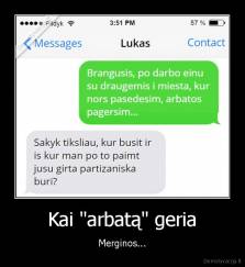 Kai "arbatą" geria - Merginos...