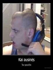 Kai ausinės - Tau spaudžia