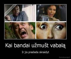 Kai bandai užmušt vabalą - Ir jis pradeda skraidyt