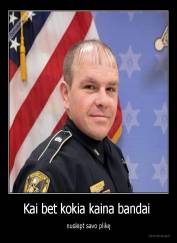 Kai bet kokia kaina bandai  - nuslėpt savo plikę