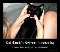 Kai darotės šeimos nuotrauką - ir mama liepia nusišypsoti, kai visai nenori