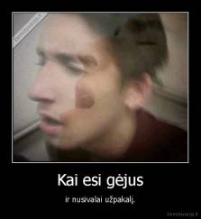 Kai esi gėjus - ir nusivalai užpakalį.