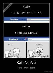 Kai išaušta - Tavo gimimo diena