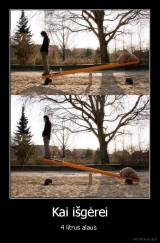 Kai išgėrei - 4 litrus alaus 