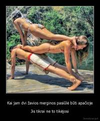 Kai jam dvi žavios merginos pasiūlė būti apačioje - Jis tikrai ne to tikėjosi