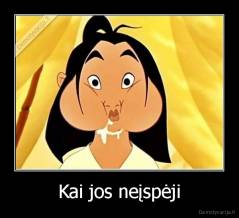 Kai jos neįspėji - 