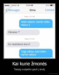 Kai kurie žmonės - Tiesiog nusipelno gauti į snukį