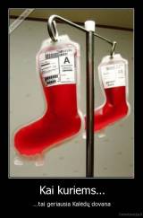 Kai kuriems... - ...tai geriausia Kalėdų dovana