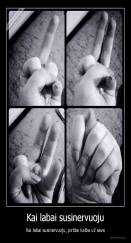 Kai labai susinervuoju - Kai labai susinervuoju, pirštai kalba už save