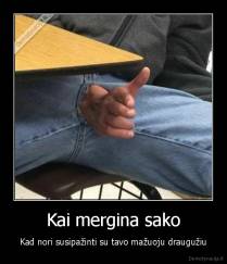 Kai mergina sako - Kad nori susipažinti su tavo mažuoju draugužiu