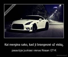 Kai mergina sako, kad ji brangesnė už viską, - pasaulyje juokiasi vienas Nissan GT-R