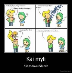Kai myli - Kūnas tave išduoda