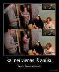 Kai nei vienas iš anūkų - Nenori tavo vakarienės