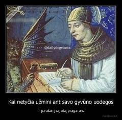 Kai netyčia užmini ant savo gyvūno uodegos - ir įsirašai į sąrašą pragaran.