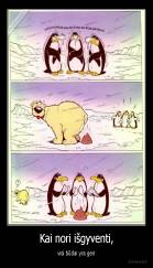 Kai nori išgyventi, - visi būdai yra geri