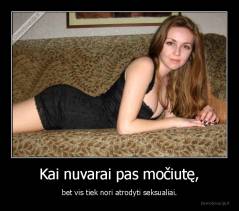 Kai nuvarai pas močiutę, - bet vis tiek nori atrodyti seksualiai.