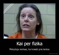 Kai per fizika - Mokytoja renkasi, ka kviesti prie lentos