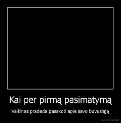 Kai per pirmą pasimatymą - Vaikinas pradeda pasakoti apie savo buvusiąją