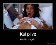 Kai pilve - Skraido drugeliai