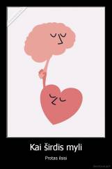 Kai širdis myli - Protas ilsisi
